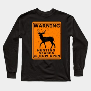 Mildly beat up Hunting season is open Long Sleeve T-Shirt